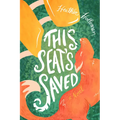 This Seat's Saved: Elita Brown Book #1