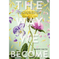 The Way We Become