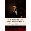 The Boys' Life of Abraham Lincoln