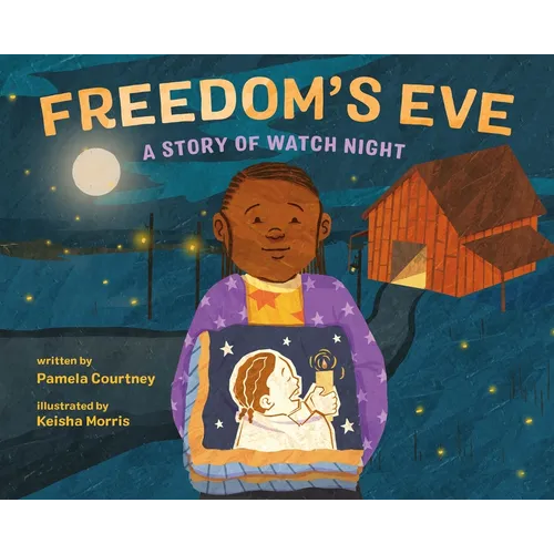 Freedom's Eve: A Story of Watch Night