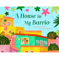 A House in My Barrio