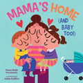 Mama's Home (and Baby Too!): A Board Book for Expecting Families