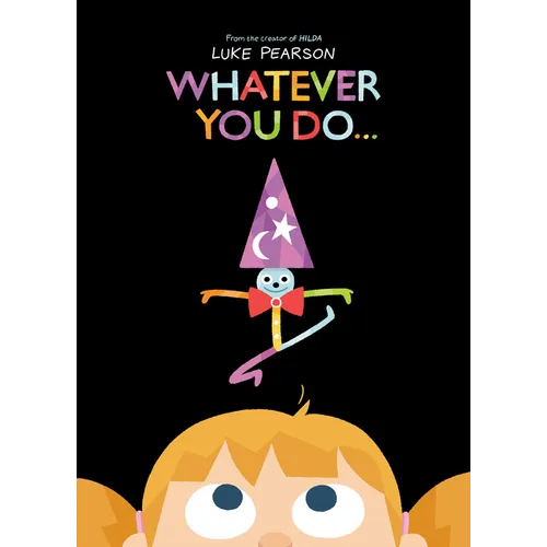 Whatever You Do...