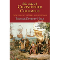 The Life of Christopher Columbus. with Appendices and the Colombus Map, Drawn Circa 1490 in the Workshop of Bartolomeo and Christopher Columbus in Lis