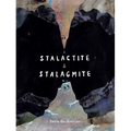Stalactite & Stalagmite: A Big Tale from a Little Cave