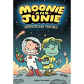 Moonie and Junie: Interstellar Pen Pals: A Graphic Novel