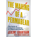 The Making of a Permabear: The Perils of Long-Term Investing in a Short-Term World