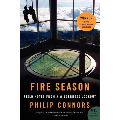 Fire Season: Field Notes from a Wilderness Lookout