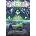 Frankenstein: A Graphic Novel