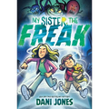 My Sister, the Freak: A Graphic Novel