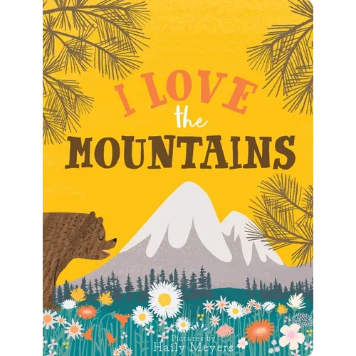 I Love the Mountains, Board Book