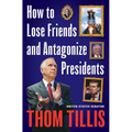How to Lose Friends and Antagonize Presidents: The Trouble with Sycophants, Courage Outsourcing, and Partisan Groupthink