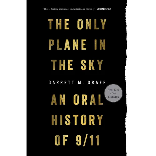Only Plane in the Sky: An Oral History of 9/11