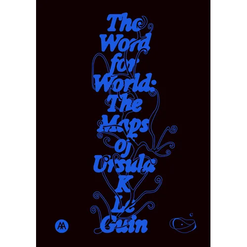 The Word for World: The Maps of Ursula K. Le Guin
