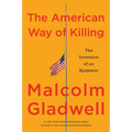 The American Way of Killing: The Invention of an Epidemic