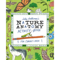 Julia Rothman's Nature Anatomy Activity Book: Match-Ups, Word Puzzles, Quizzes, Mazes, Projects, Secret Codes + Lots More
