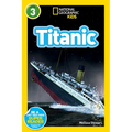 Titanic (National Geographic Kids Readers, Level 3)