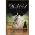 At The Back of The North Wind: A Child's Adventures with the Mysterious North Wind