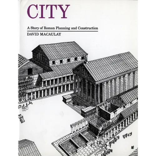 City: A Story of Roman Planning and Construction