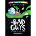 The Bad Guys in Alien Vs Bad Guys (the Bad Guys #6 Color Edition)