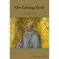 On Loving God by St. Bernard de Clairvaux