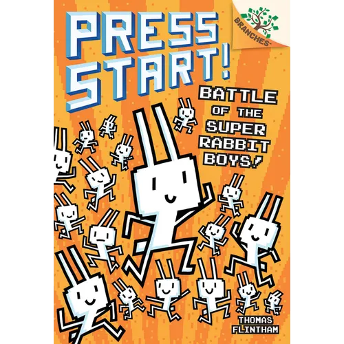Battle of the Super Rabbit Boys!: A Branches Book (Press Start! #18): Volume 18