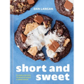 Short and Sweet: 75 Simple Recipes to Bake Without a Stand Mixer
