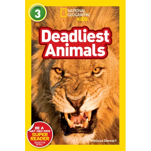 Deadliest Animals (National Geographic Kids Readers, Level 3)
