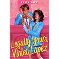 Legally Yours, Violet Lopez