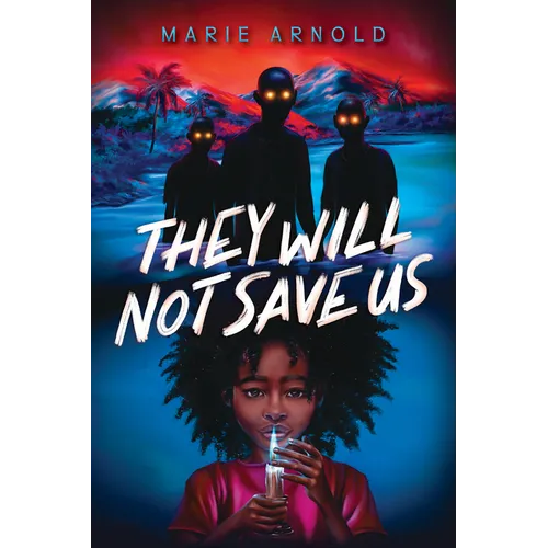 They Will Not Save Us