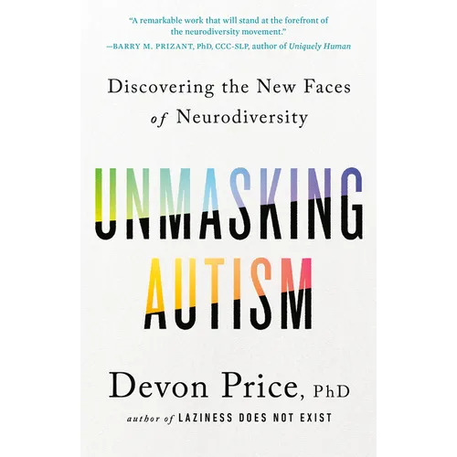 Unmasking Autism: Discovering the New Faces of Neurodiversity