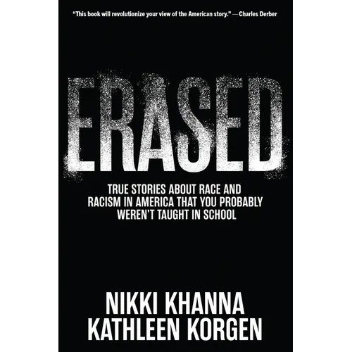 Erased: True Stories about Race and Racism in America That You Probably Weren't Taught in School