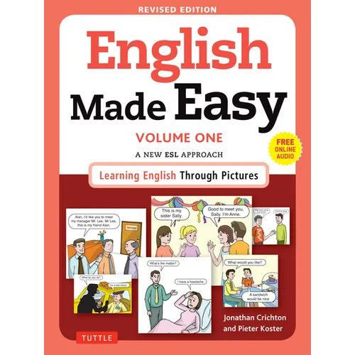 English Made Easy Volume One: A New ESL Approach: Learning English Through Pictures (Free Online Audio)