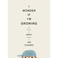 I Wonder If I'm Growing