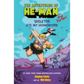 Skeletor Ate My Homework (the Adventures of He-Man and Porter #1)