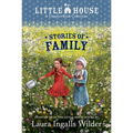 A Little House Chapter Book Collection: Stories of Family: Pioneer Sisters, Christmas Stories, School Days