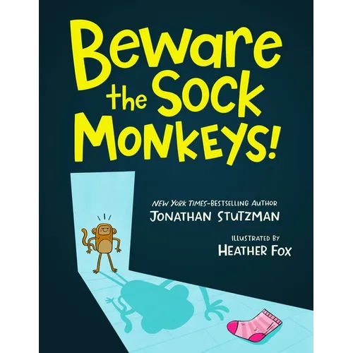 Beware the Sock Monkeys!