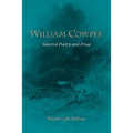 William Cowper: Selected Poetry and Prose