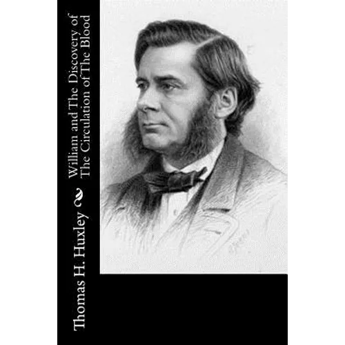 William and The Discovery of The Circulation of The Blood