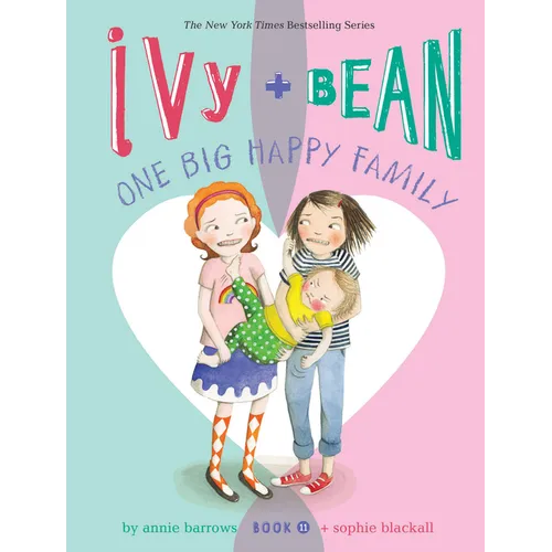 Ivy + Bean One Big Happy Family
