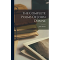 The Complete Poems Of John Donne