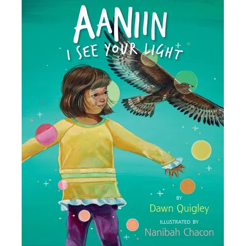 Aaniin: I See Your Light