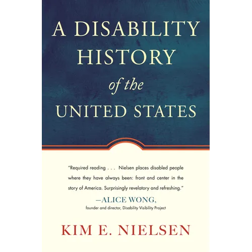 A Disability History of the United States