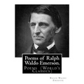 Poems of Ralph Waldo Emerson. By: Ralph Waldo Emerson: Poems (World's Classics)