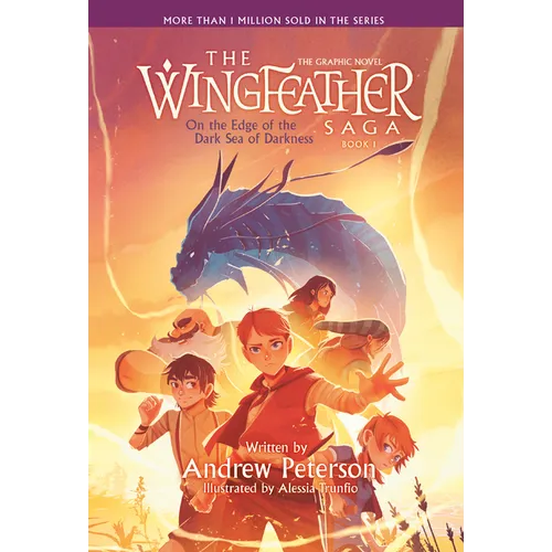 On the Edge of the Dark Sea of Darkness: The Graphic Novel: The Wingfeather Saga, Book 1