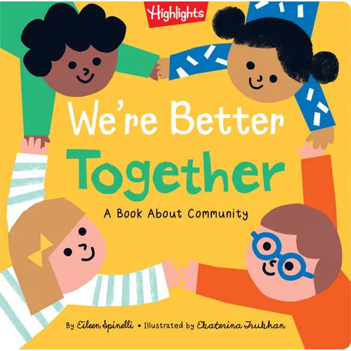 We're Better Together: A Kindness Grows Board Book about Big Feelings, Friendship and Teamwork for Toddlers Ages 2-5