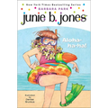Junie B., First Grader: Aloha-Ha-Ha!