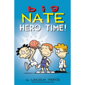 Big Nate: Hero Time!: Two Books in One