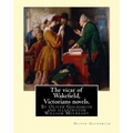 The vicar of Wakefield, By Oliver Goldsmith and illustrator William Mulready: William Mulready(1 April 1786 - 7 July 1863) was an Irish genre painter
