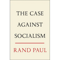 The Case Against Socialism